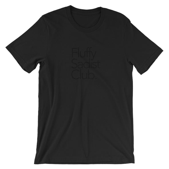 Fluffy Sadist Club Tee: In All Black