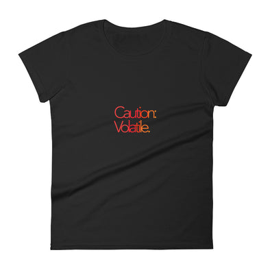 Women's "Caution: Volatile" short sleeve t-shirt - Delight Klothing