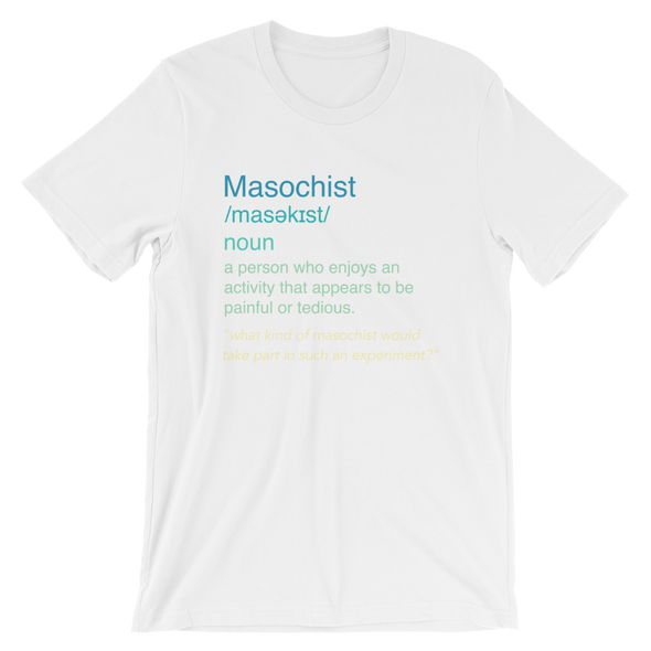 Masochist meaning t-shirt